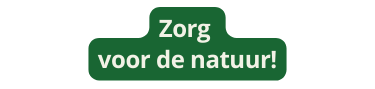 Zorg voor de natuur
